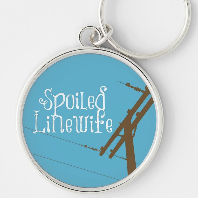 Spoiled Linewife Keychain (Front)