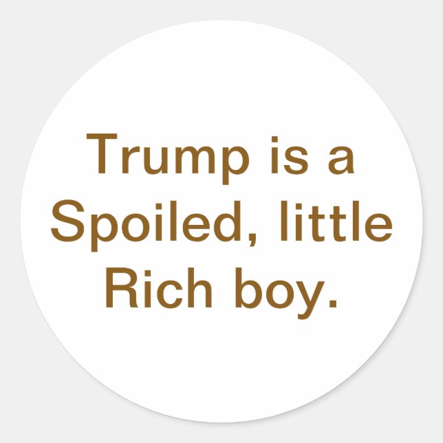 Spoiled little Trump Hankamer Artjunkhaus Comic Aw Classic Round Sticker (Front)