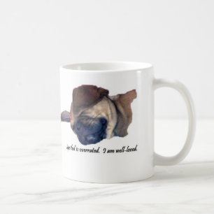 Spoiled Overrated Puggle Mug