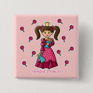 Spoiled Princess 15 Cm Square Badge