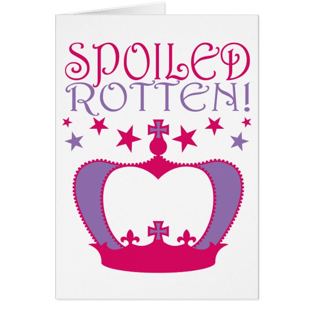Spoiled Rotten (Front)