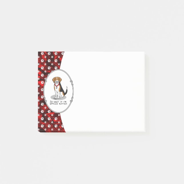 Spoiled Rotten Beagle (tri colour 3) Dog Funny Post-it Notes (Front)