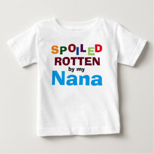 Spoiled Rotten By My Nana Baby Toddler T-Shirt