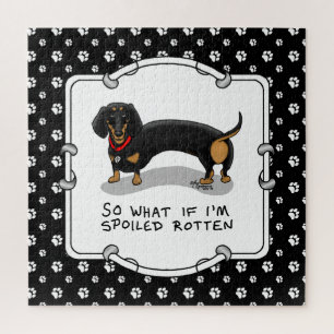 Spoiled Rotten Dachshund (S black & tan) Cute dog Jigsaw Puzzle