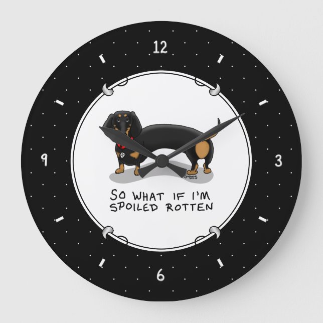 Spoiled Rotten Dachshund (S black & tan) Cute dog Large Clock (Front)