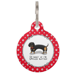 Spoiled Rotten Dachshund (S black & tan) Cute dog Pet Tag