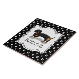 Spoiled Rotten Dachshund (S black & tan) Cute dog Tile