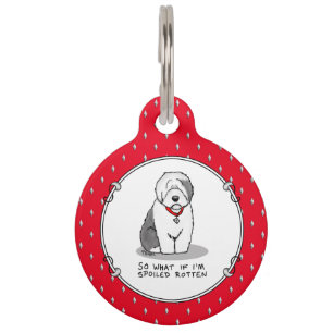 Spoiled Rotten Old English Sheepdog (Grey 1) Funny Pet Tag