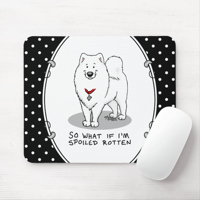 Spoiled Rotten Samoyed Dog Cute Attitude Funny Mouse Mat (With Mouse)