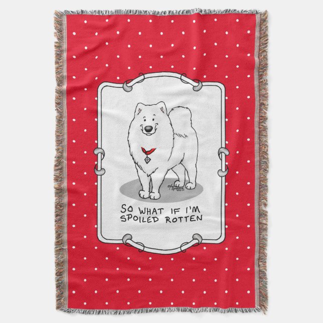 Spoiled Rotten Samoyed Dog Cute Attitude Funny Throw Blanket (Front Vertical)