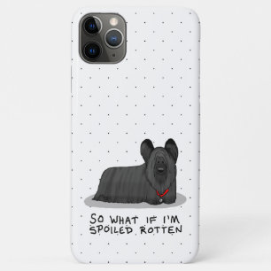 Spoiled Rotten Skye Terrier Dog (black) Cute Funny iPhone 11 Pro Max Case