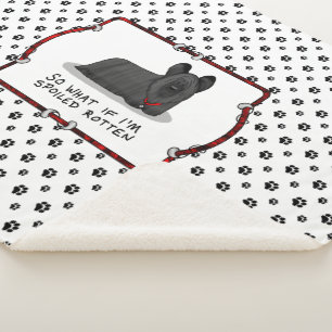 Spoiled Rotten Skye Terrier Dog (black) Cute Funny Sherpa Blanket