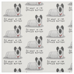 Spoiled Rotten Skye Terrier Dog (silver) Cute Fun Fabric