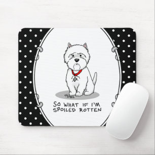 Spoiled Rotten Westie West Highland White Terrier Mouse Mat