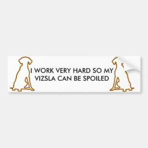 Spoiled Vizsla Bumper Sticker