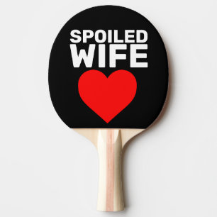 SPOILED WIFE VALENTINE'S DAY PING PONG PADDLES