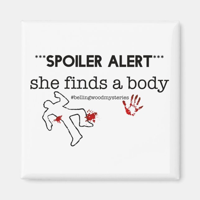 Spoiler Alert Magnet (Front)