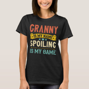 Spoiling Granny Cute Grandma Fun Quote T-Shirt