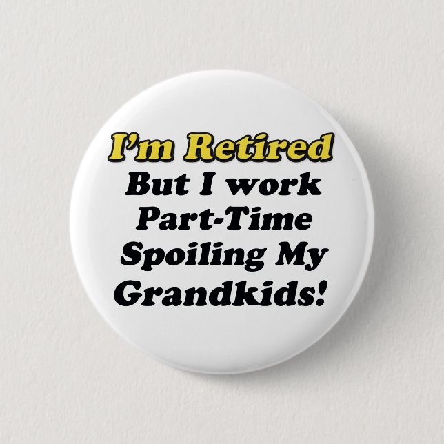 Spoiling My Grandkids 6 Cm Round Badge (Front)