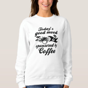 Sponsored By Coffee Sweatshirt