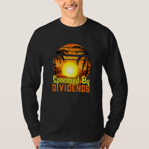 Sponsored By Dividends Stock Market Day Trader T-Shirt