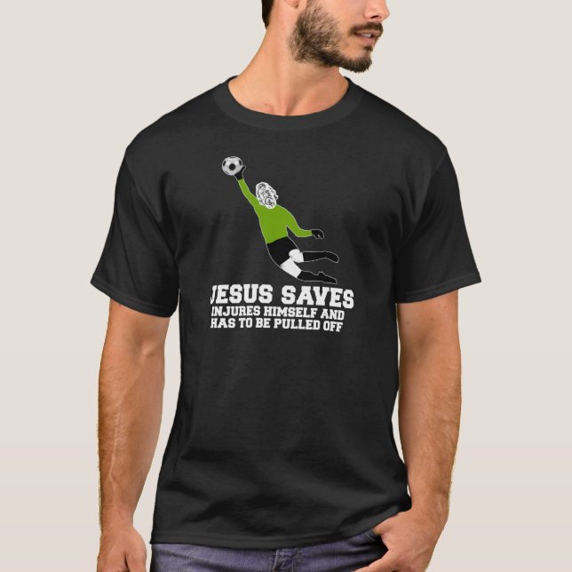 Spoof atheist Jesus saves T-Shirt (Front)
