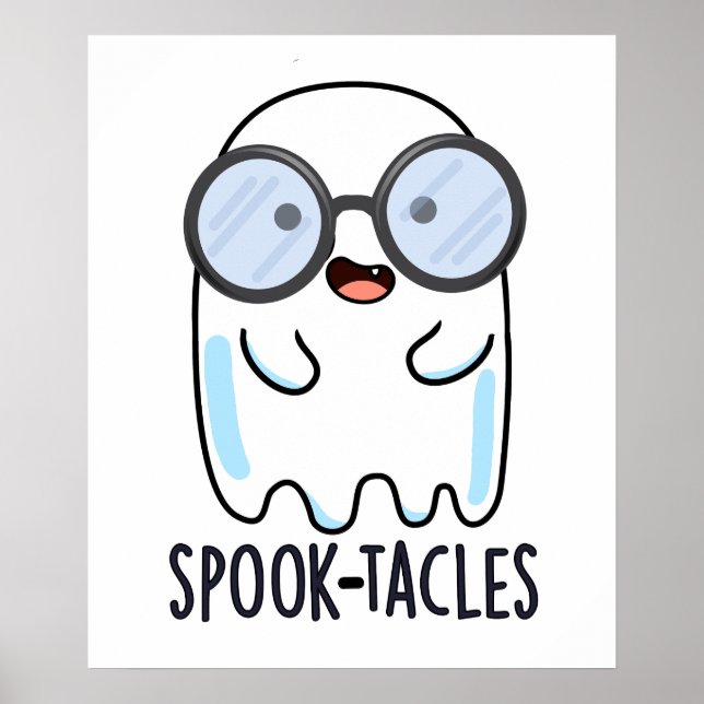 Spook-tacles Funny Ghost Pun  Poster (Front)