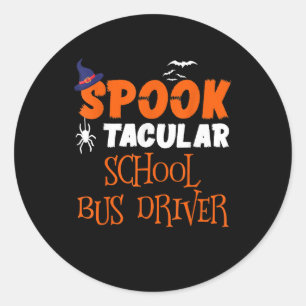 Spooktacular School Bus Driver Funny Halloween Classic Round Sticker