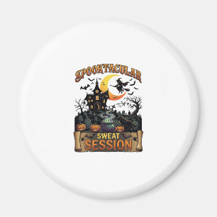 Spooktacular Sweat Session Haunted House Witch Cau Magnet