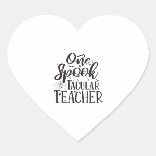 Spooktacular Teacher - Funny Teacher Halloween Heart Sticker