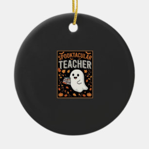Spooktacular Teacher Halloween Ghost Design_1 Ceramic Tree Decoration