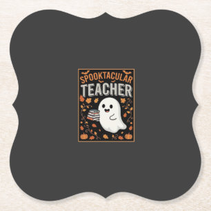 Spooktacular Teacher Halloween Ghost Design_1 Paper Coaster