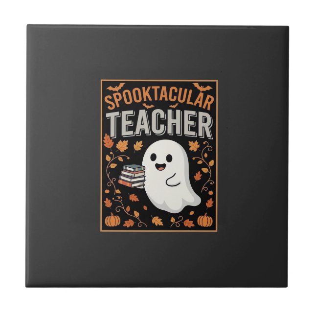 Spooktacular Teacher Halloween Ghost Design_1 Tile (Front)