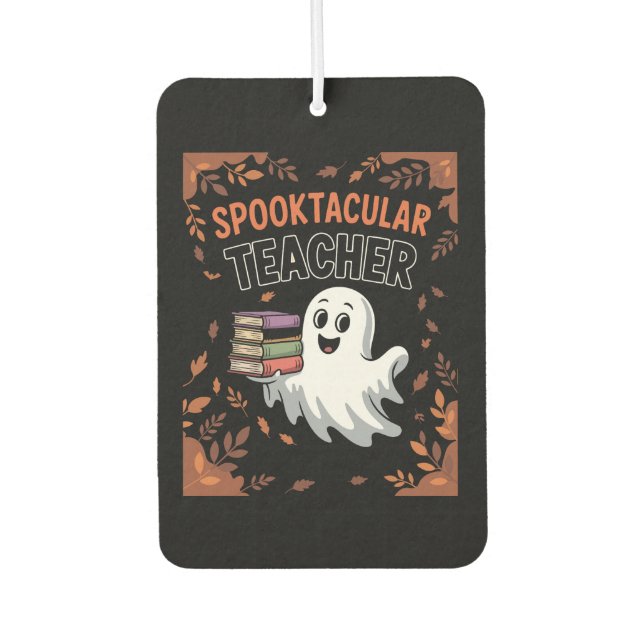 Spooktacular Teacher Halloween T-shirt Car Air Freshener (Front)