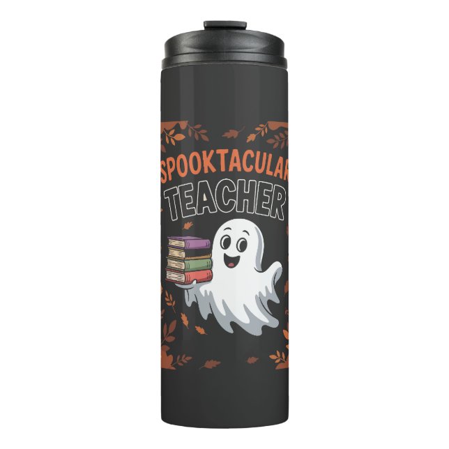Spooktacular Teacher Halloween T-shirt Thermal Tumbler (Front)