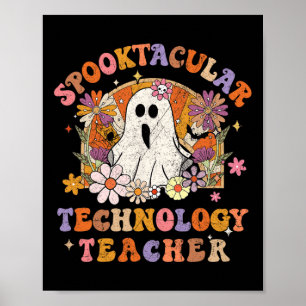 Spooktacular Technology Teacher Happy Halloween Ma Poster