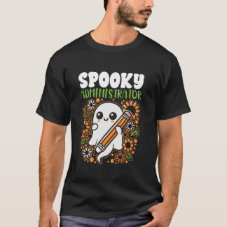 Spooky administrator school administrator Hallowee T-Shirt