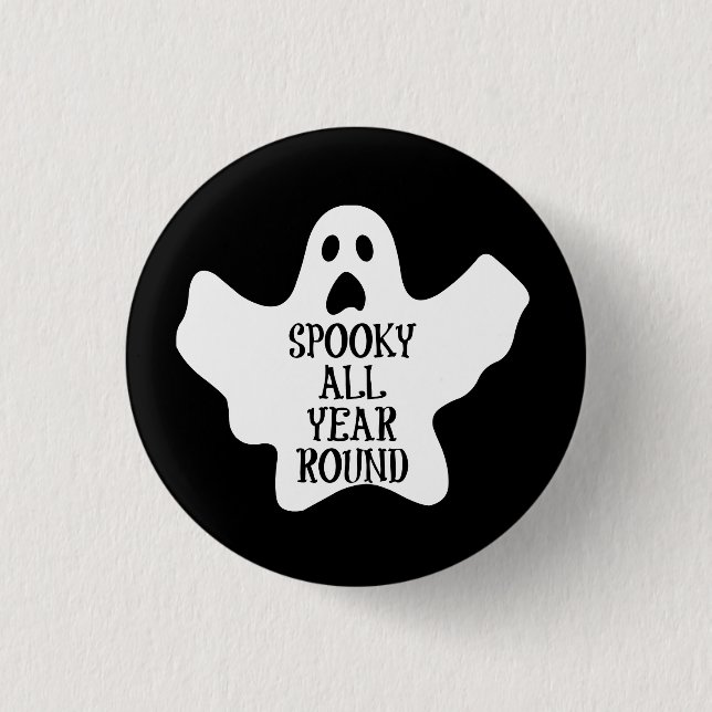 Spooky All Year Round Button (Front)
