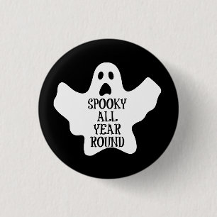 Spooky All Year Round Button
