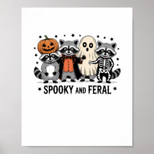 Spooky and Feral Funny Halloween Raccoon Poster