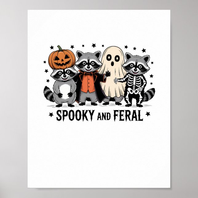 Spooky and Feral Funny Halloween Racoon Poster (Front)