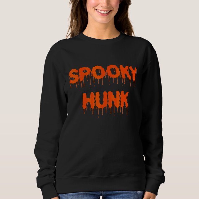 Spooky Babe Spooky Hunk  Matching Couples Hallowee Sweatshirt (Front)