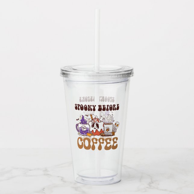 Spooky Before Coffee – Funny Ghost Coffee Brew Acrylic Tumbler (Front)