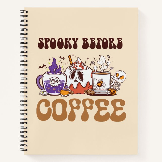 Spooky Before Coffee – Funny Ghost Coffee Brew Notebook (Front)