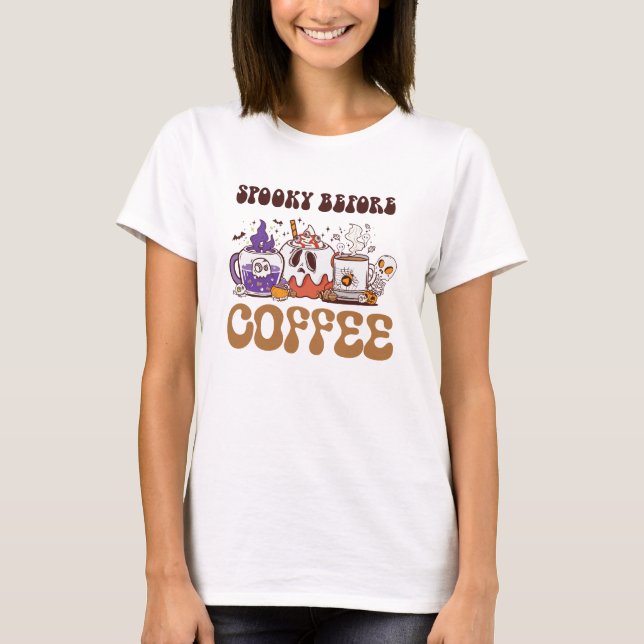 Spooky Before Coffee – Funny Ghost Coffee Brew T-Shirt (Front)
