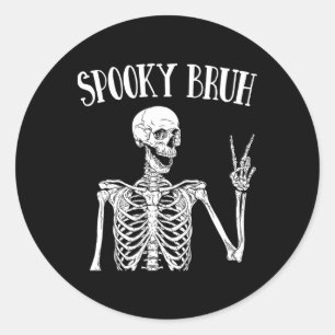 Spooky Bruh Skeleton Spooky Vibe Halloween Tee For Classic Round Sticker