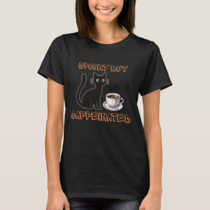 Spooky But Caffeinated – Halloween Black Cat Coffe T-Shirt
