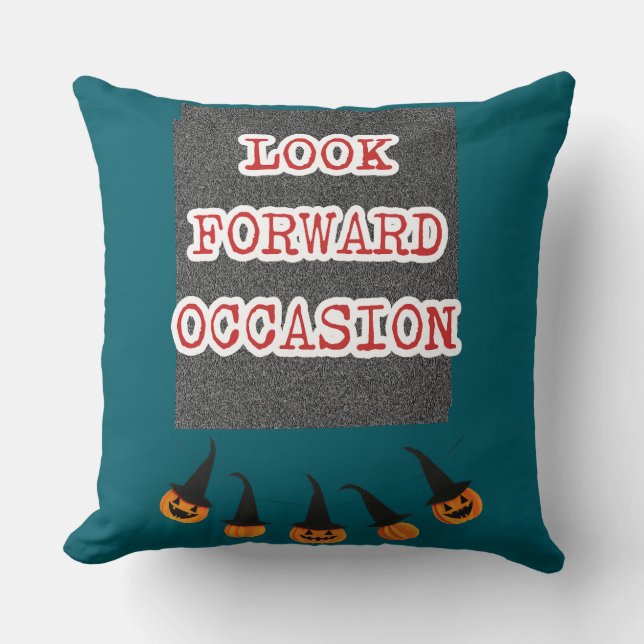 🎃 Spooky Chic: "Look Forward Occasion" Halloween  Cushion (Front)