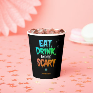 Spooky 'Eat Drink and Be Scary' Halloween Party Paper Cups
