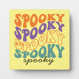 Spooky - Funny Halloween Plaque
